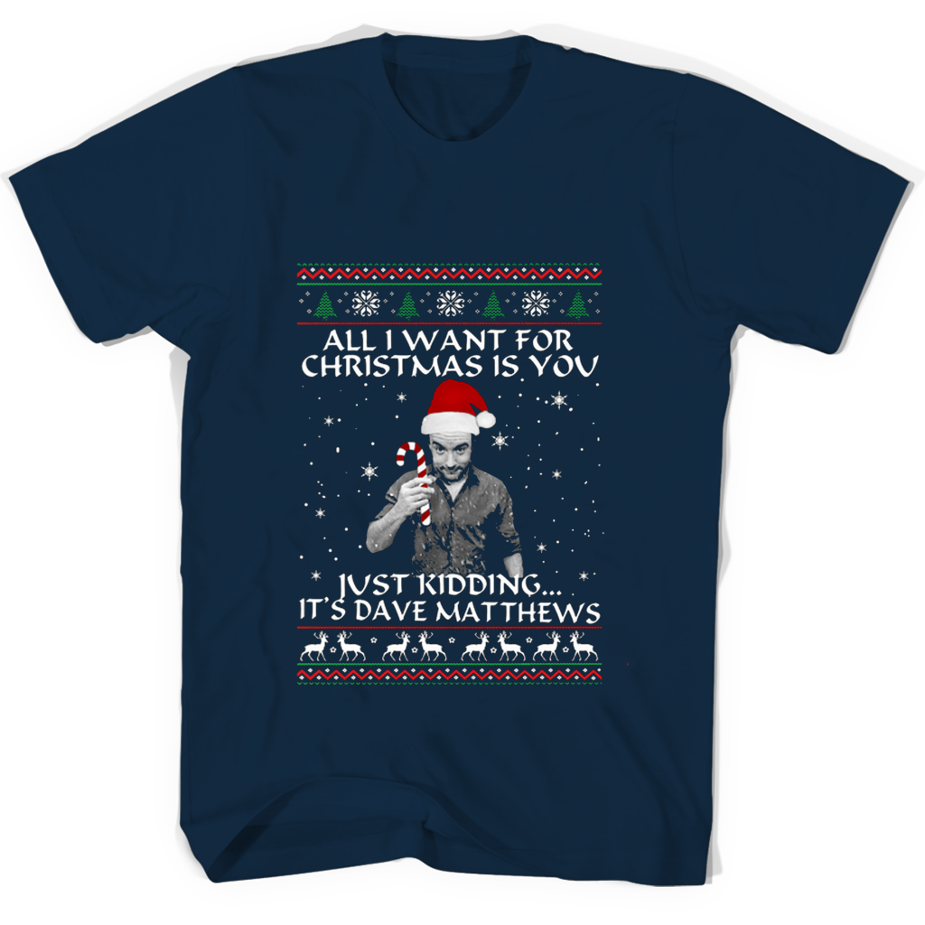“Dave Matthews Christmas T-Shirts: All You Want for Christmas!”