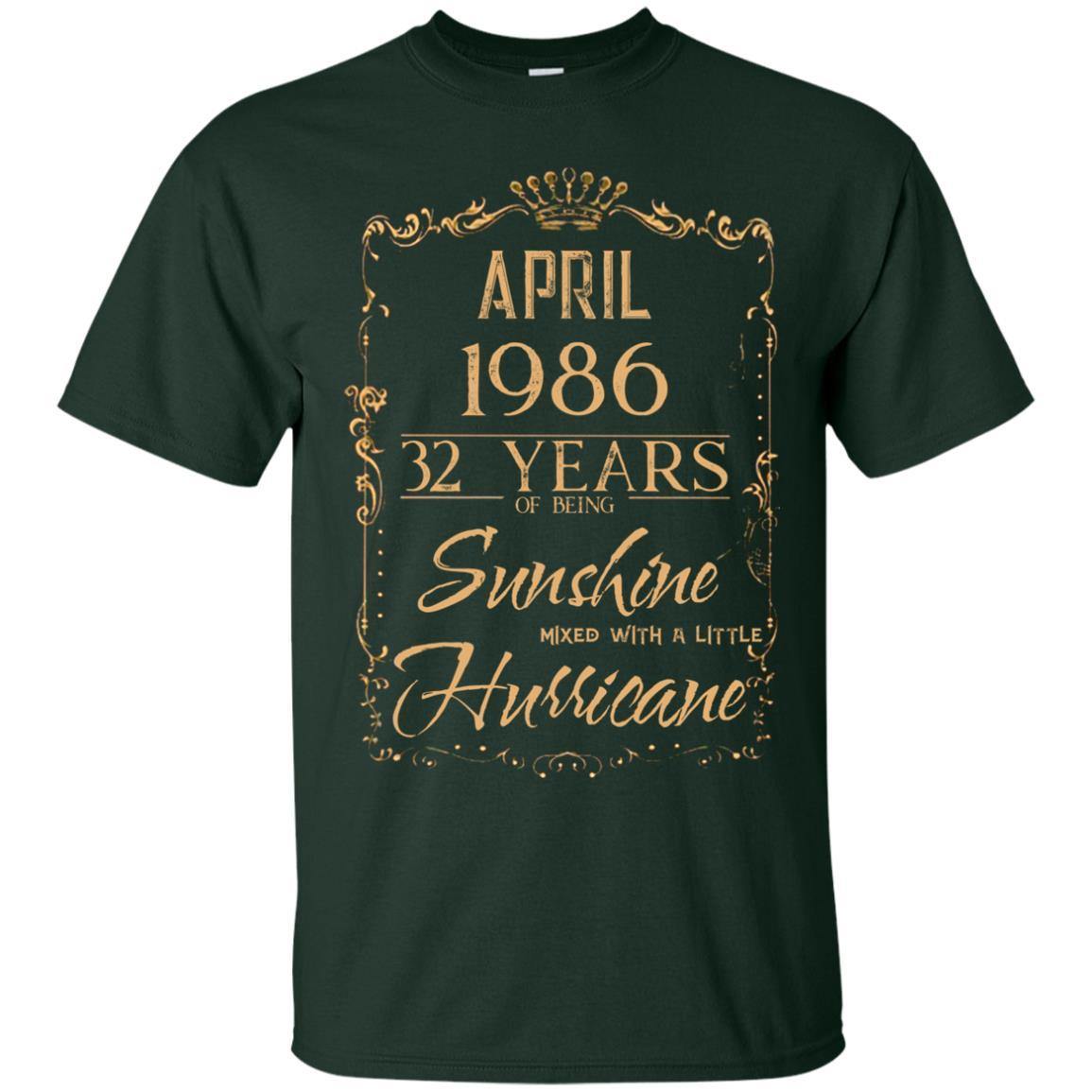 April 1986 32 Years Of Being Sunshine Mixed With A Little Hurricane Shirts