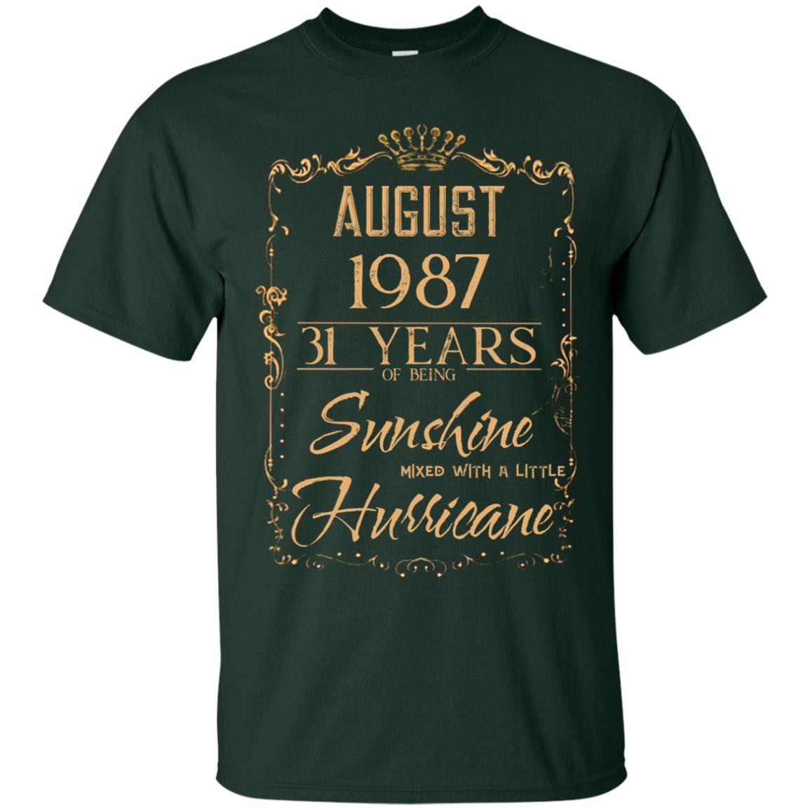 August 1987 31 Years Of Being Sunshine Mixed With A Little Hurricane Shirts