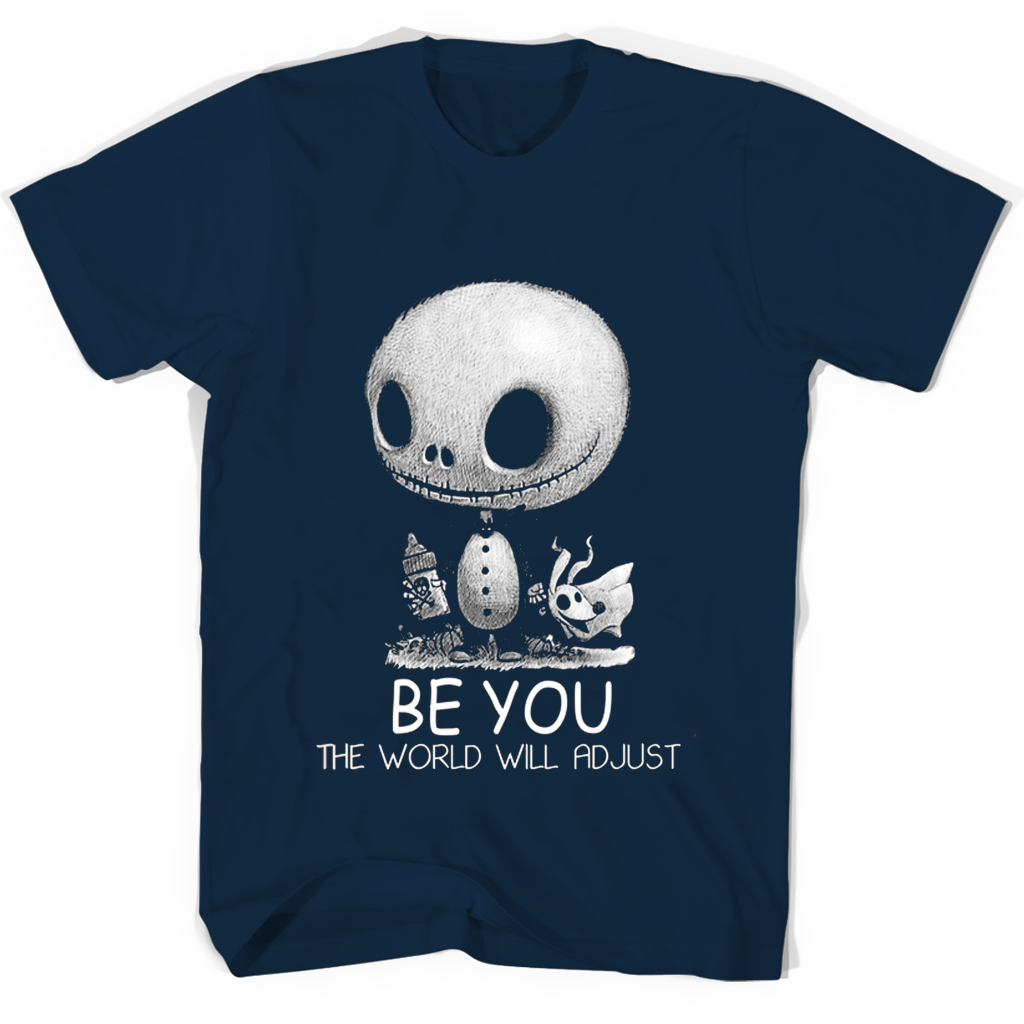 Be You T Shirts: The World Will Adjust Be You T Shirts: The World Will Adjust