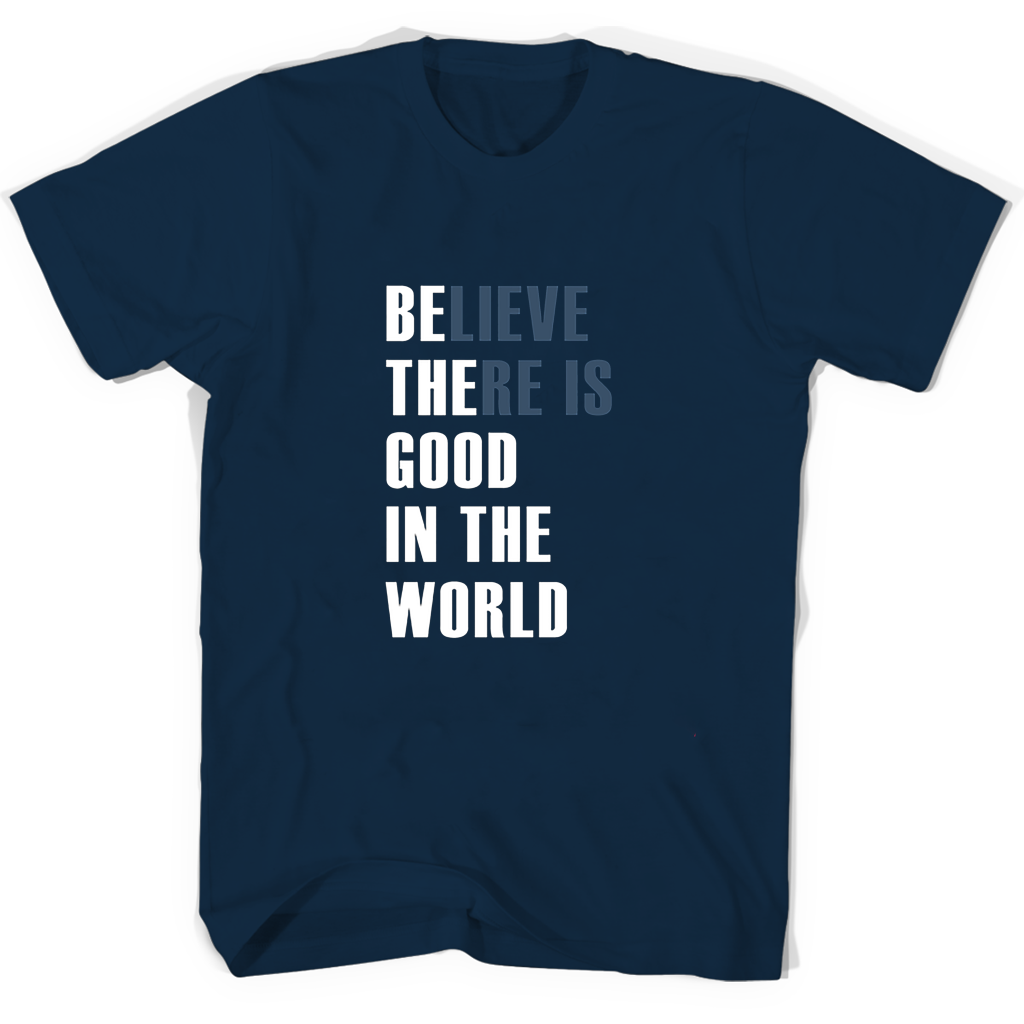 “Believe in Good: Stylish T Shirts to Spread Positivity” “Believe in Good: Stylish T Shirts to Spread Positivity”