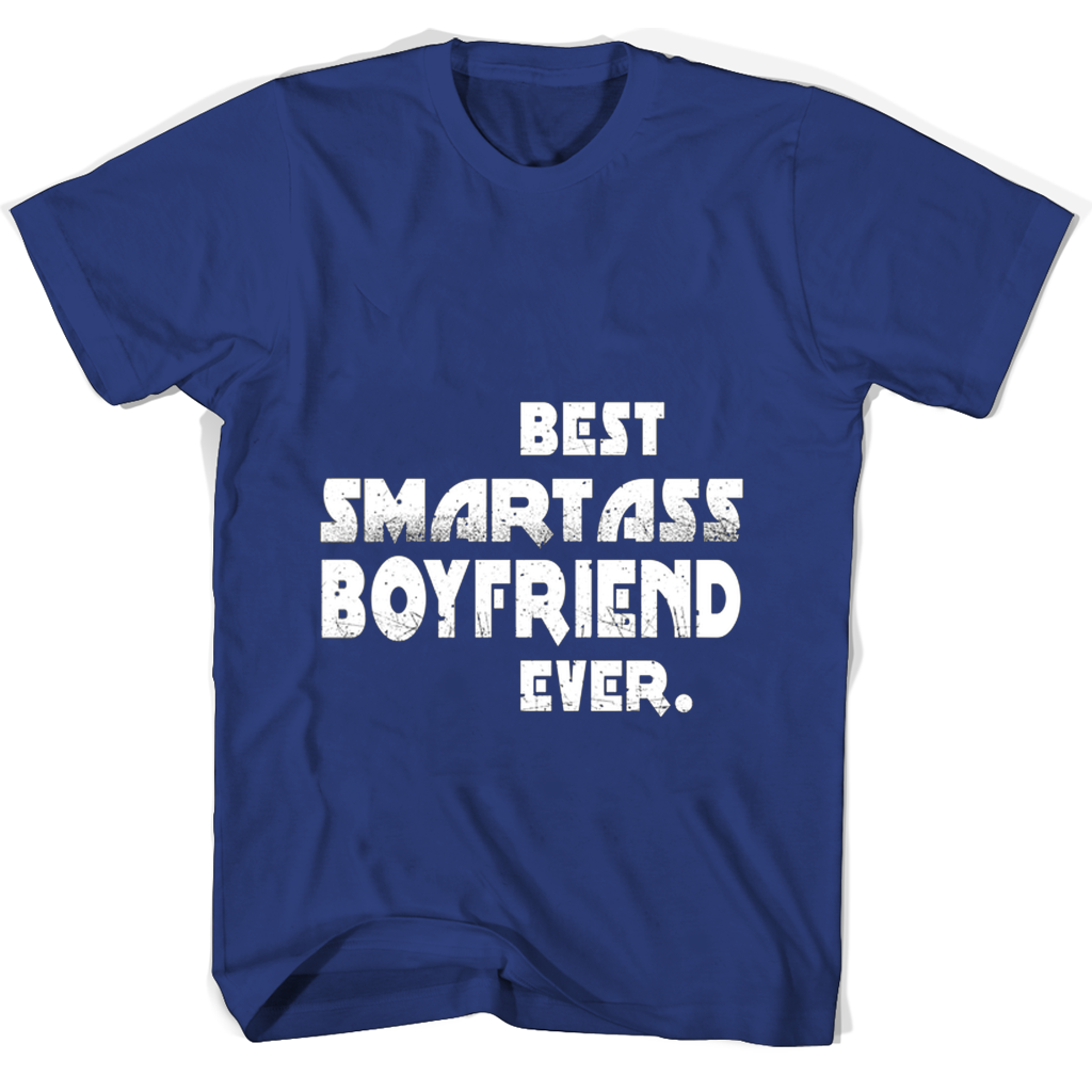 Best Smartass Boyfriend T Shirts | Funny & Stylish Designs Best Smartass Boyfriend T Shirts | Funny & Stylish Designs