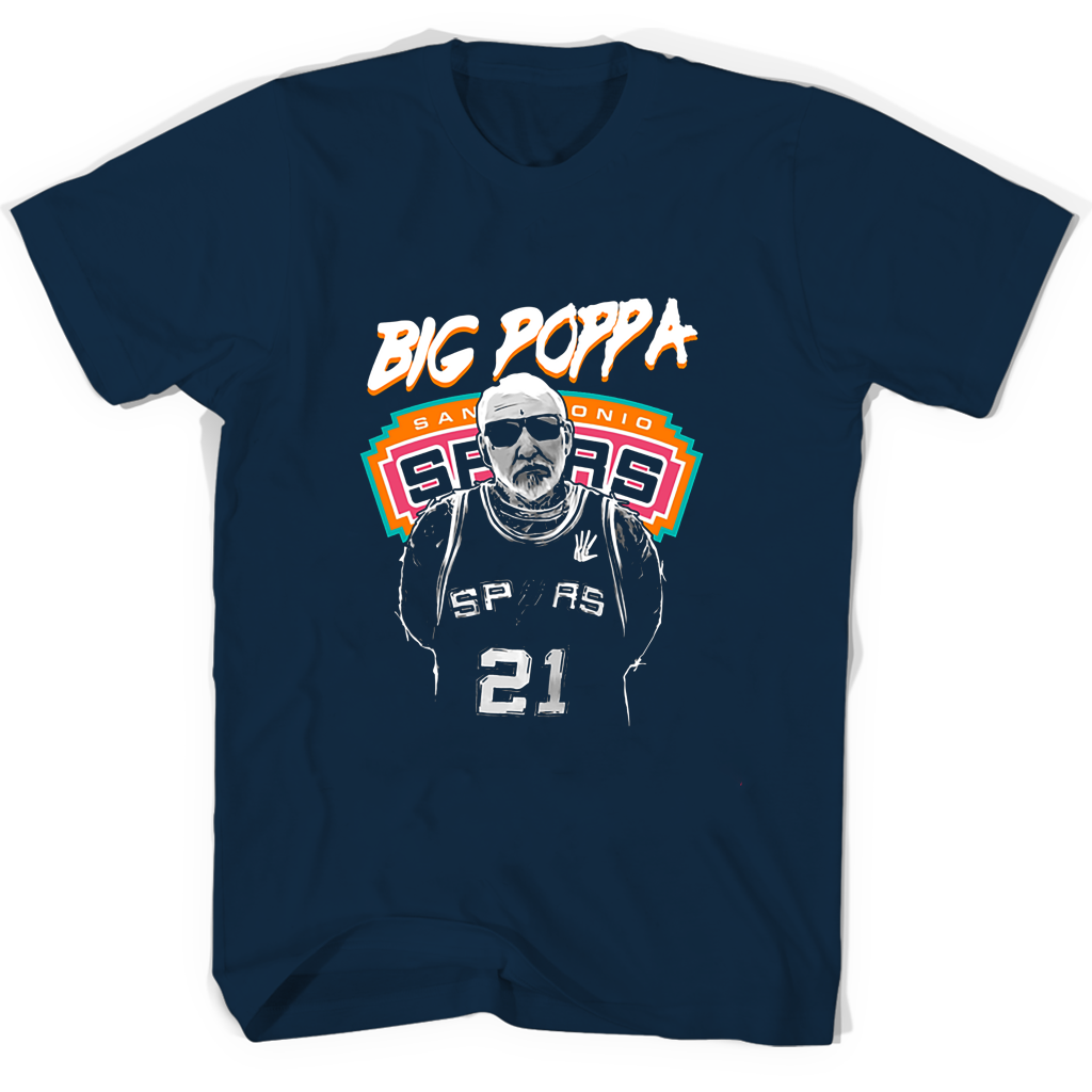 Big Poppa Santonio Spurs 21 T-Shirts: Stylish, Comfortable & Trendy Big Poppa Santonio Spurs 21 T-Shirts: Stylish, Comfortable & Trendy
