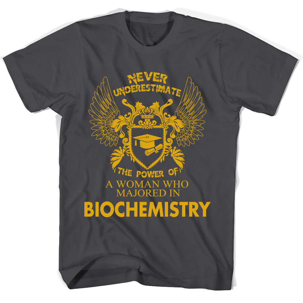 Women’s Biochemistry T-Shirts: Unleash Your Power with a Biochemistry Degree Women’s Biochemistry T-Shirts: Unleash Your Power with a Biochemistry Degree