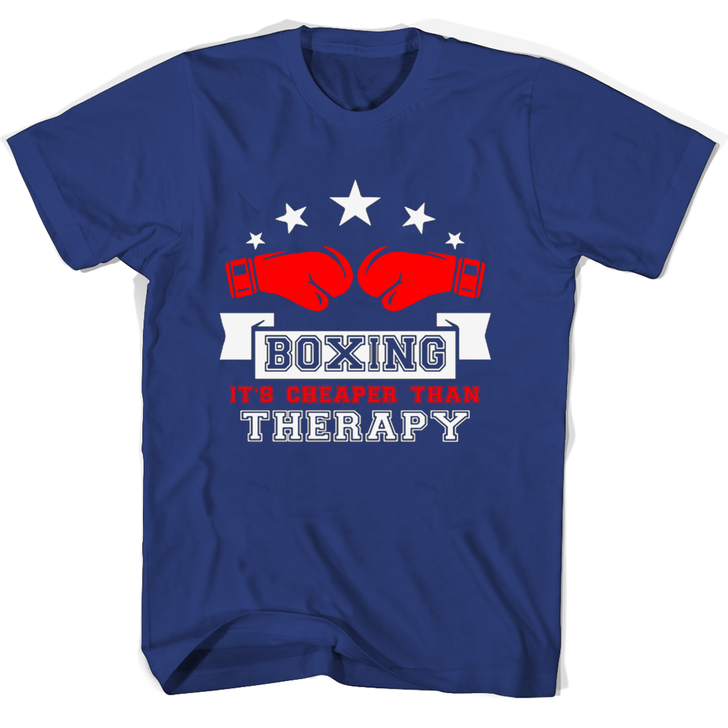 Boxing T Shirts: Cheaper Than Therapy – Get Yours Now! Boxing T Shirts: Cheaper Than Therapy – Get Yours Now!