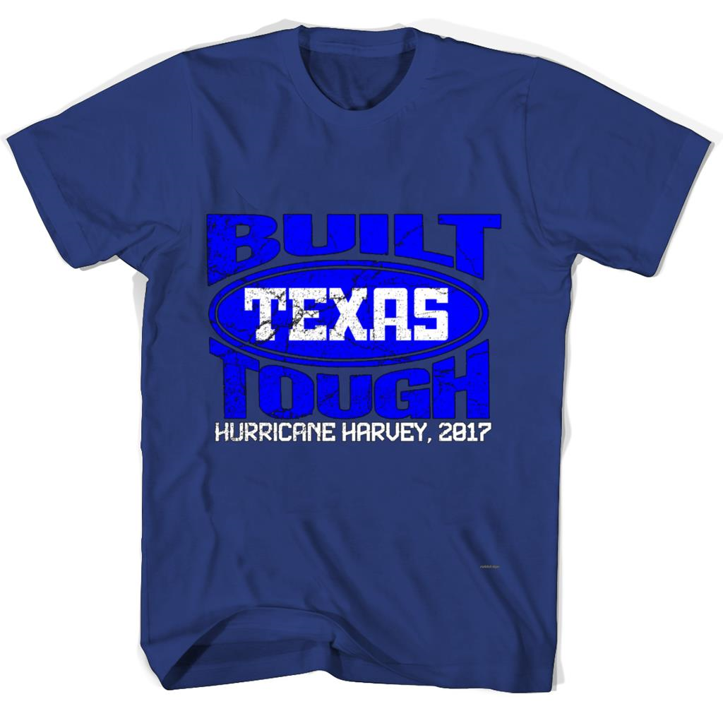 Texas Strong T Shirt: Built Texas Tough for Hurricane Harvey 2017