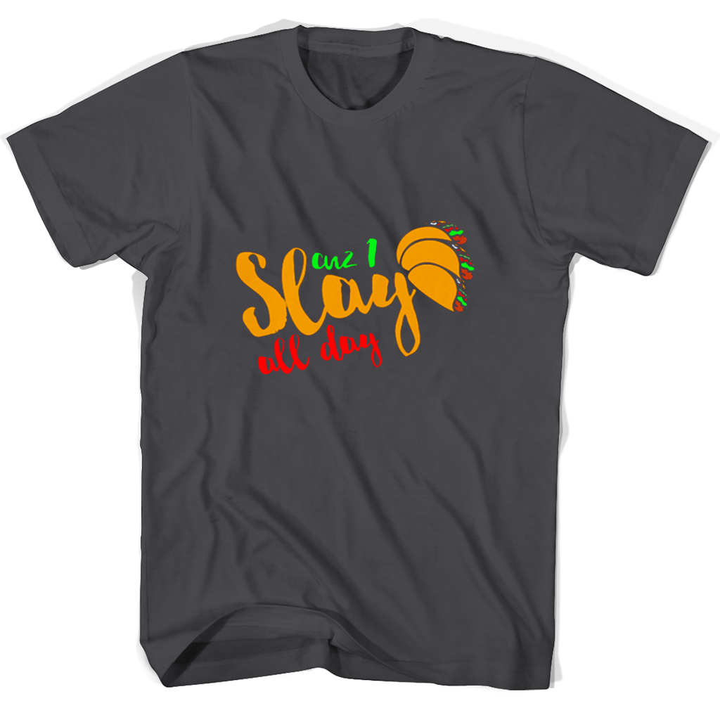 Cuz I Slay All Day T-Shirts | Stylish & Trendy Tees Cuz I Slay All Day T-Shirts | Stylish & Trendy Tees