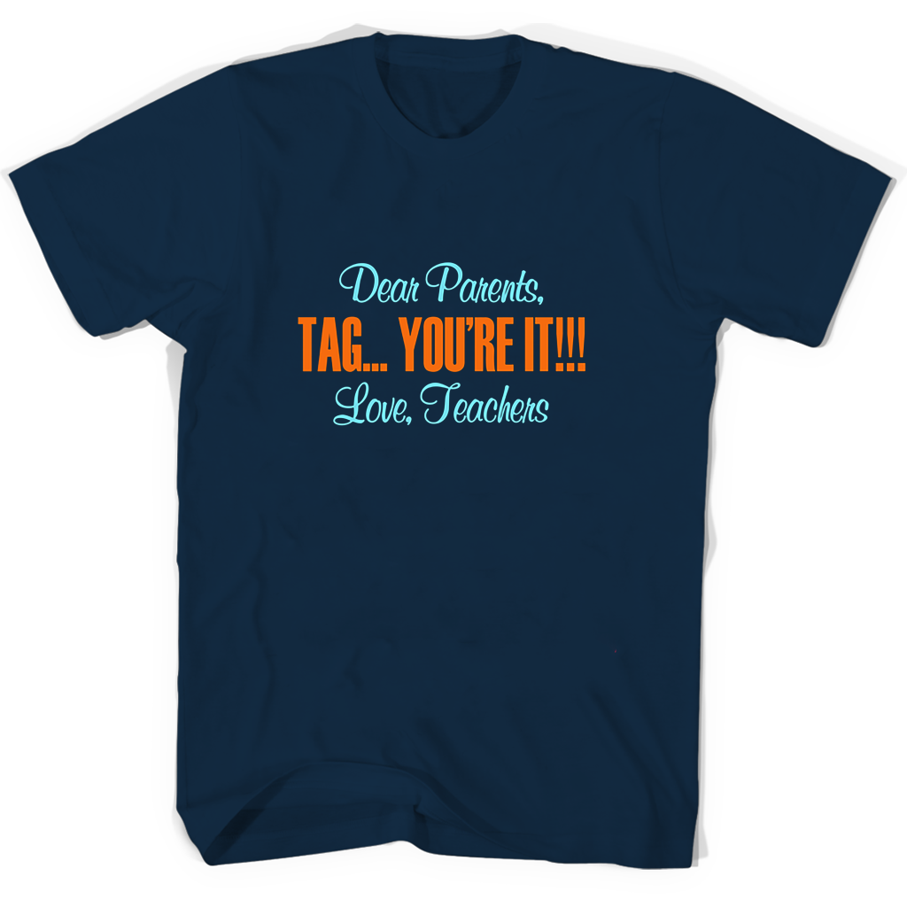“Show Your Appreciation: Buy Dear Parents Tag You’re It Love Teachers T-Shirts” “Show Your Appreciation: Buy Dear Parents Tag You’re It Love Teachers T-Shirts”