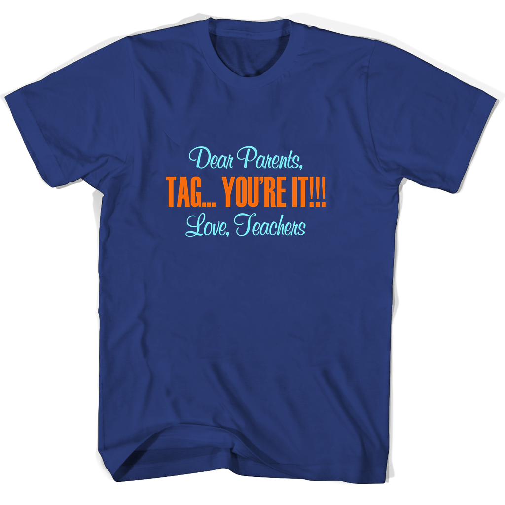 “Show Your Appreciation: Buy Dear Parents Tag You’re It Love Teachers T-Shirts” “Show Your Appreciation: Buy Dear Parents Tag You’re It Love Teachers T-Shirts”
