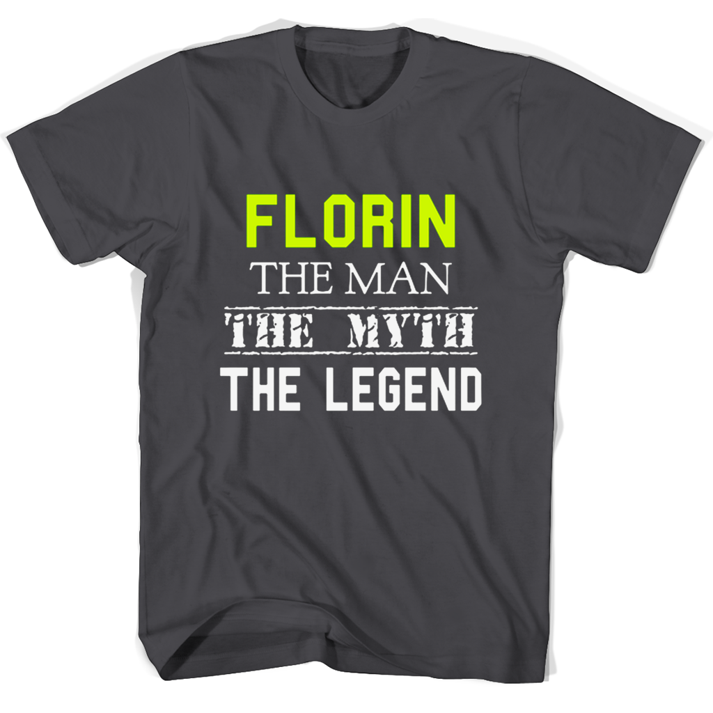 Men’s Florin The Man The Myth The Legend T-Shirts