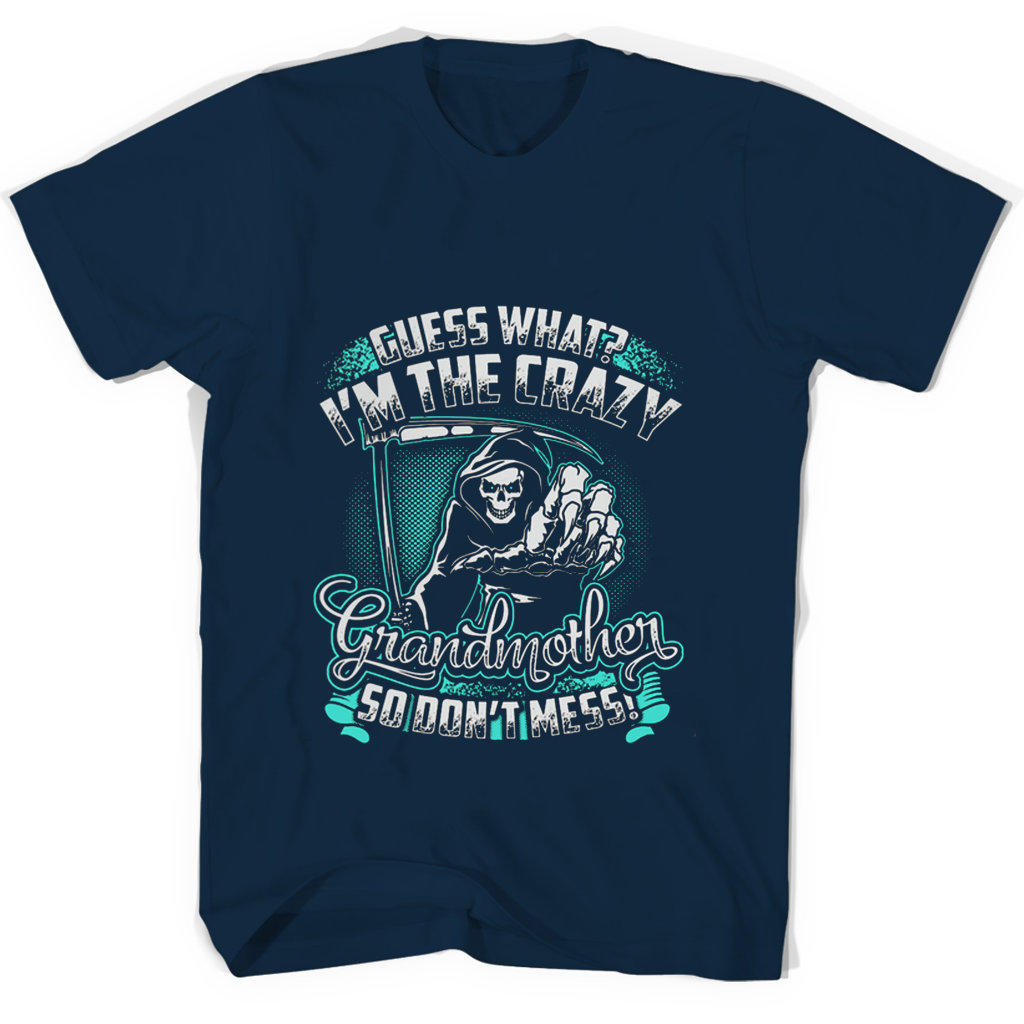 Funny Grandma T-Shirt: “Don’t Mess With Me!” Funny Grandma T-Shirt: “Don’t Mess With Me!”