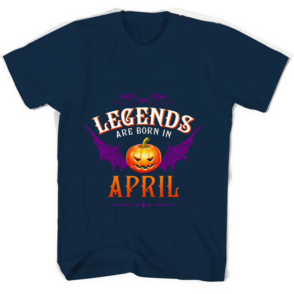 Legends Are Born in April T-Shirts | Halloqueen Legends Are Born in April T-Shirts | Halloqueen