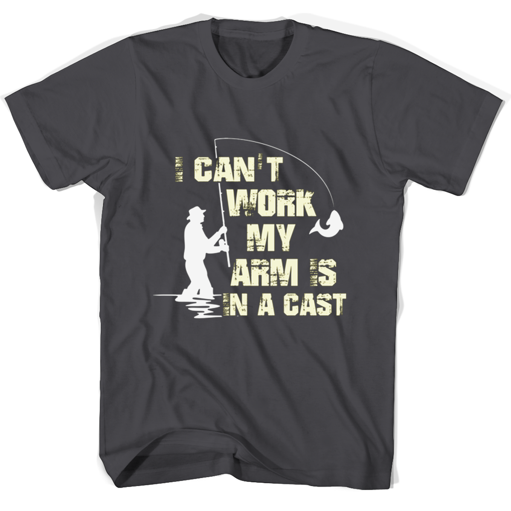 “Funny I Can’t Work T-Shirt – Arm In Cast – Humorous Tee”