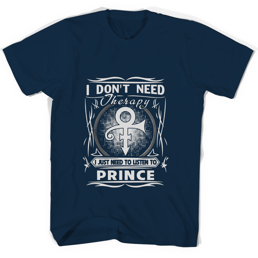 “Prince T-Shirts: Listen & Feel Better – No Therapy Needed” “Prince T-Shirts: Listen & Feel Better – No Therapy Needed”