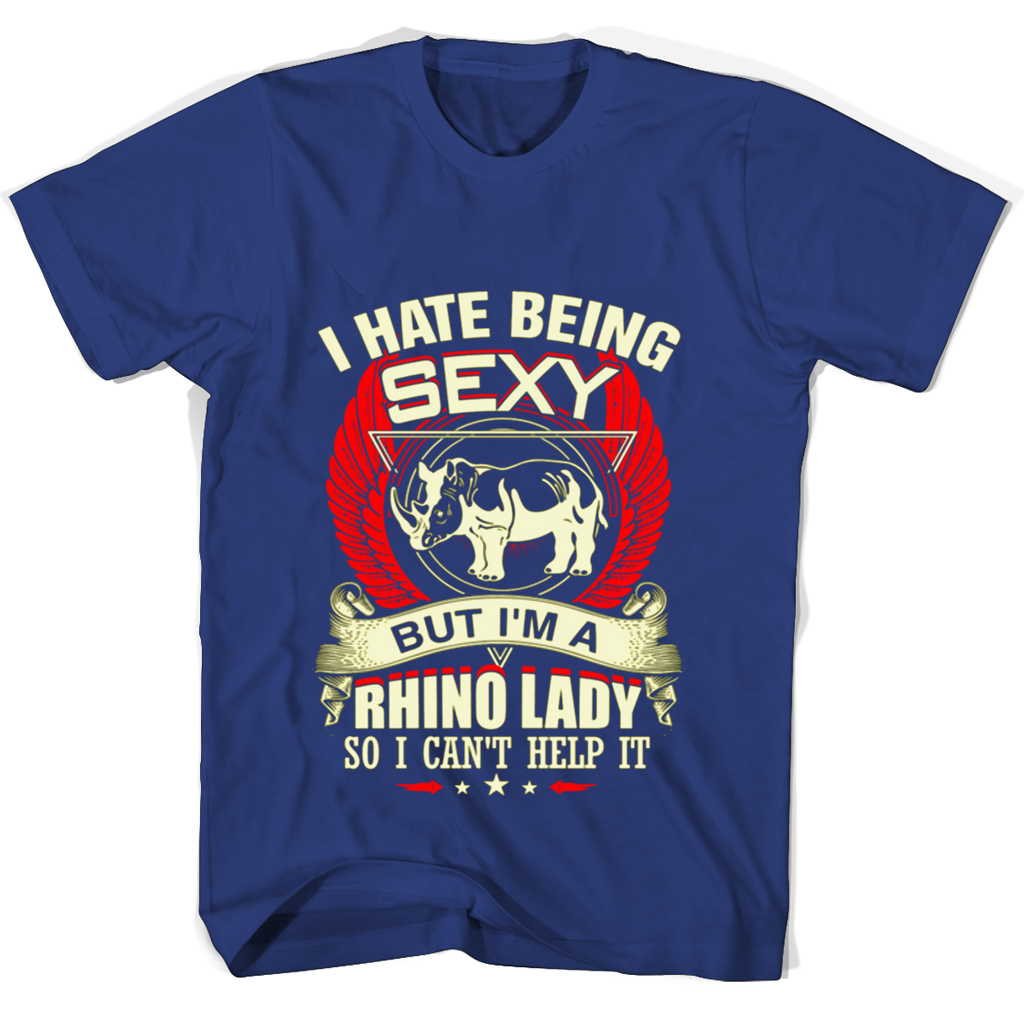 Funny Rhino Lady T-Shirt: “I Hate Being Sexy But I Can’t Help It” Funny Rhino Lady T-Shirt: “I Hate Being Sexy But I Can’t Help It”