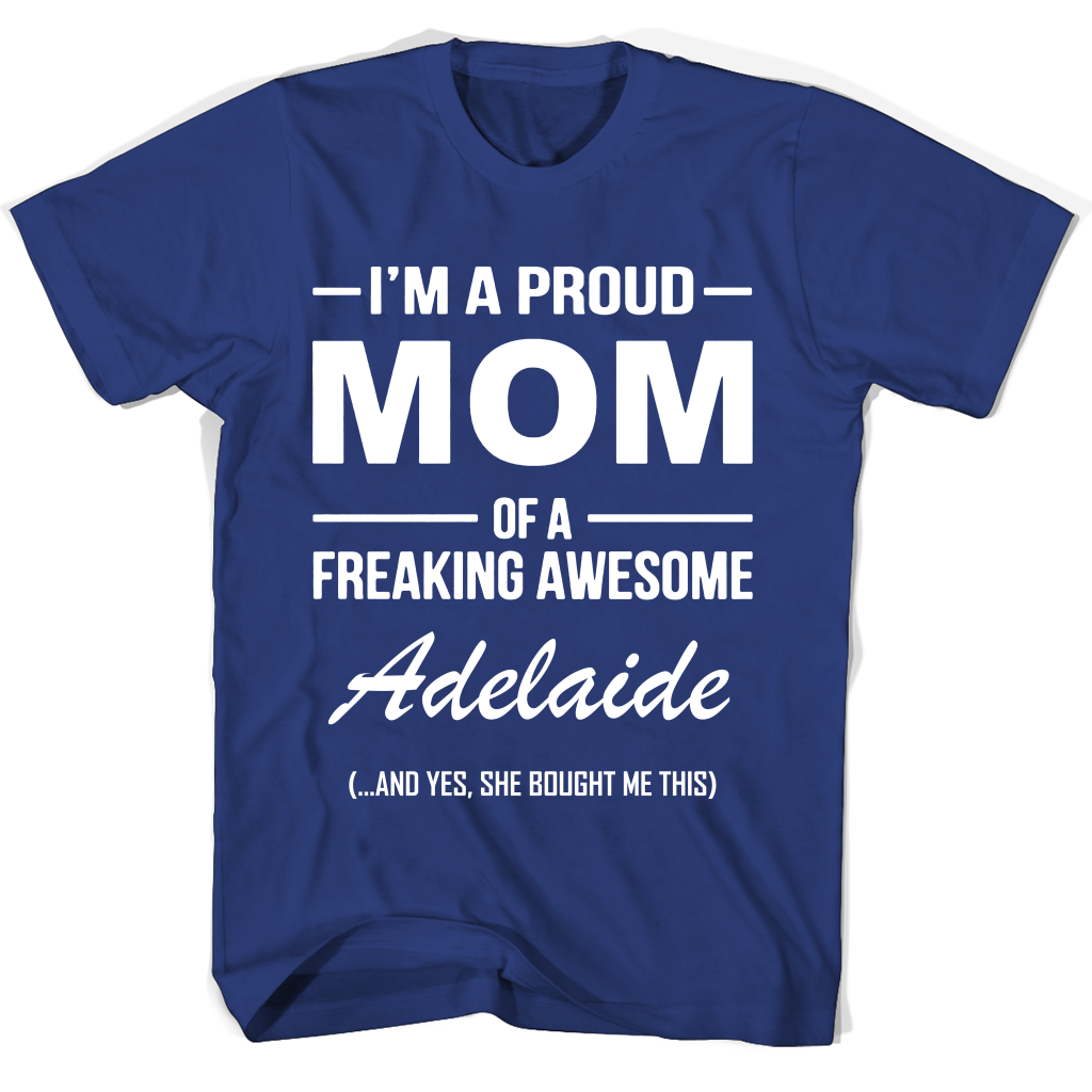 “Adelaide Mom T-Shirt: Show Your Pride with an Awesome Gift!”