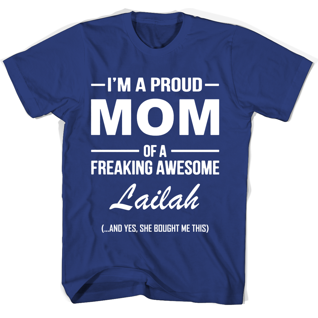 “Proud Mom of Lailah T-Shirt: Perfect Mother’s Day Gift!” “Proud Mom of Lailah T-Shirt: Perfect Mother’s Day Gift!”