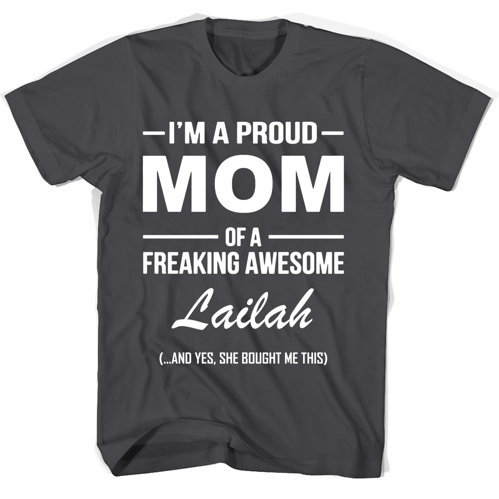 “Proud Mom of Lailah T-Shirt: Perfect Mother’s Day Gift!” “Proud Mom of Lailah T-Shirt: Perfect Mother’s Day Gift!”