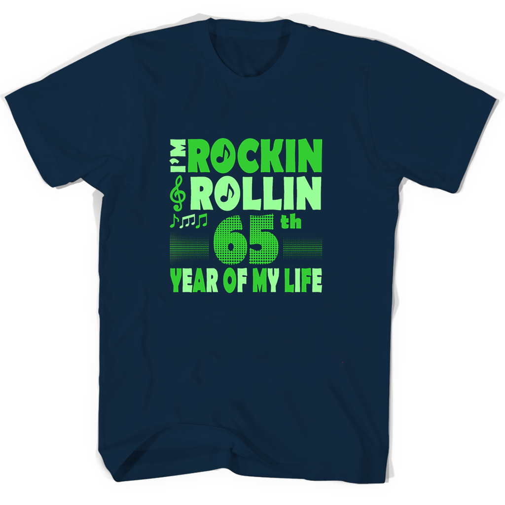 Im Rockin Rollin 65th Year Of My Life T Shirts Im Rockin Rollin 65th Year Of My Life T Shirts