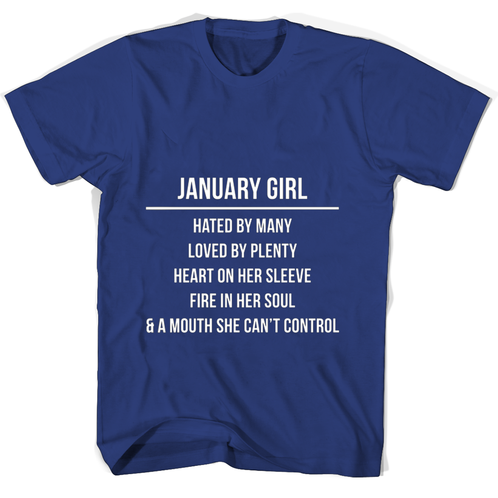 January Girl Hated By Many Loved By Plenty Heart On Her Sleeve Fire In Her Soul A Mouth She Cant Control Mug T Shirts