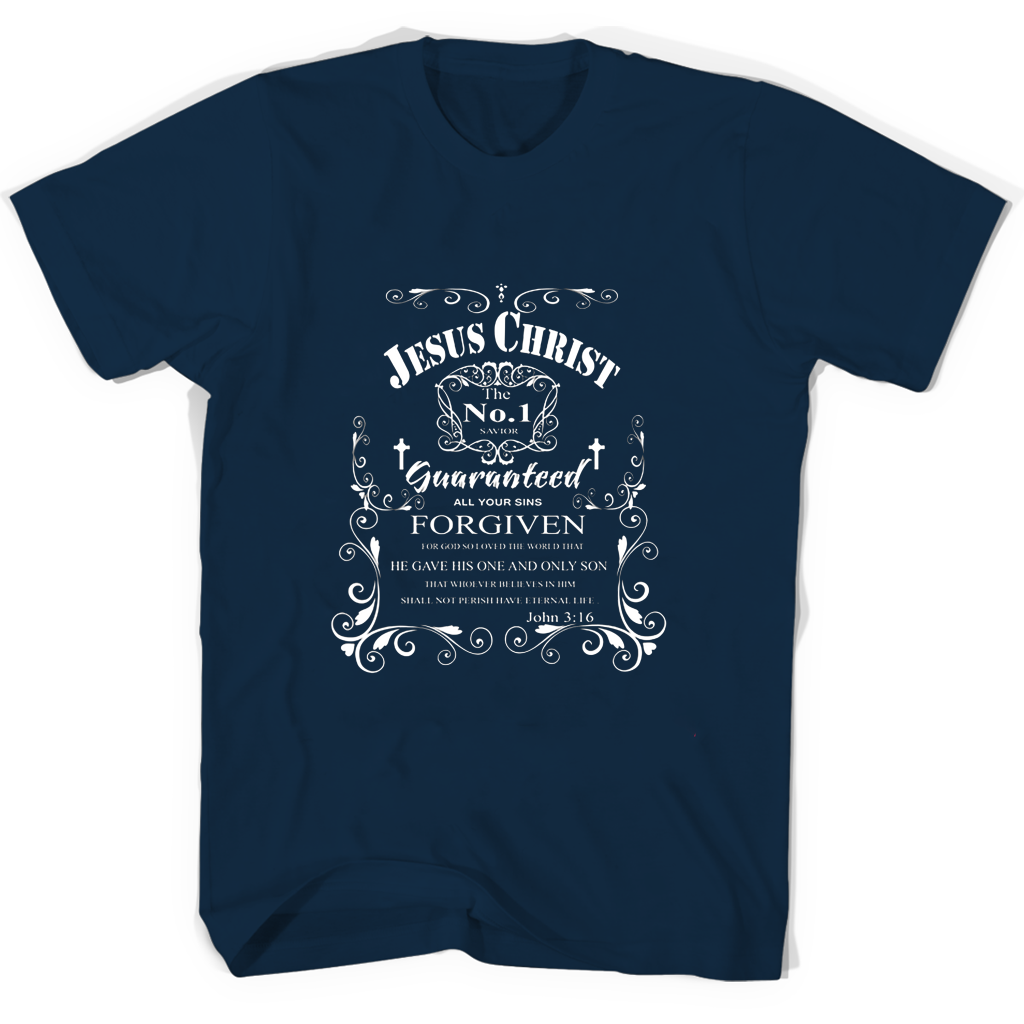Jesus Christ Guaranteed All Your Sins Forgiven T Shirts Jesus Christ Guaranteed All Your Sins Forgiven T Shirts