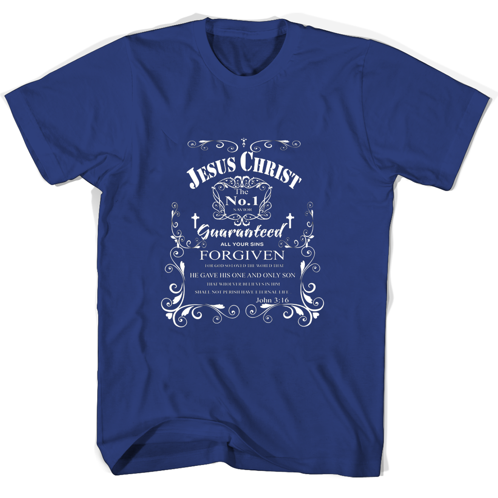 Jesus Christ Guaranteed All Your Sins Forgiven T Shirts Jesus Christ Guaranteed All Your Sins Forgiven T Shirts