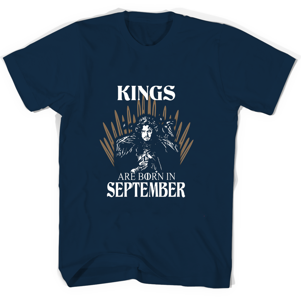 Jon Snow Kings Are Born In Seotember T Shirts Jon Snow Kings Are Born In Seotember T Shirts