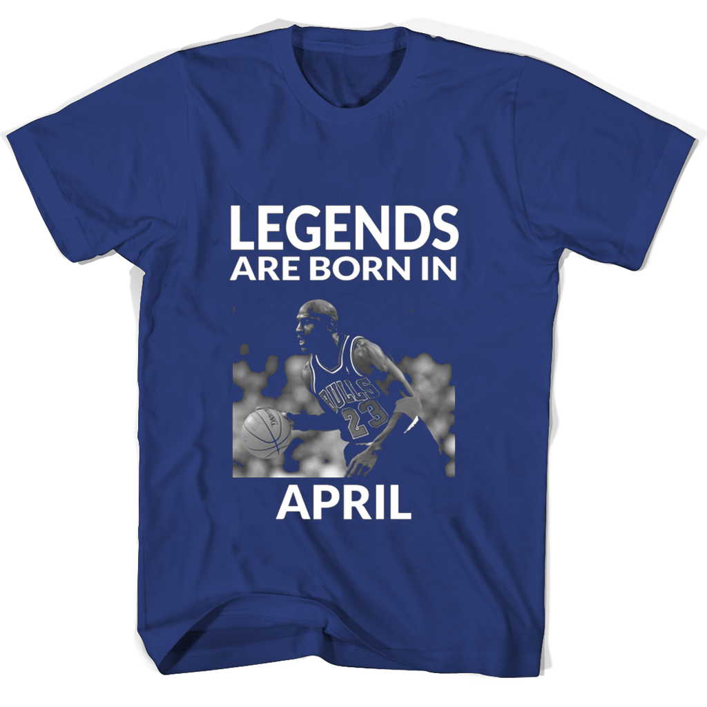 Legends Are Born In April Michael Jordan T Shirts Legends Are Born In April Michael Jordan T Shirts
