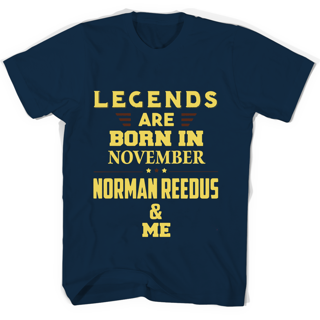 Legends Are Born In November Norman Reedus Me T Shirts Legends Are Born In November Norman Reedus Me T Shirts