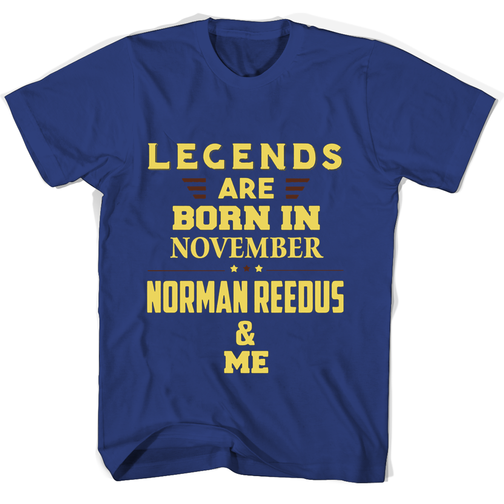 Legends Are Born In November Norman Reedus Me T Shirts Legends Are Born In November Norman Reedus Me T Shirts
