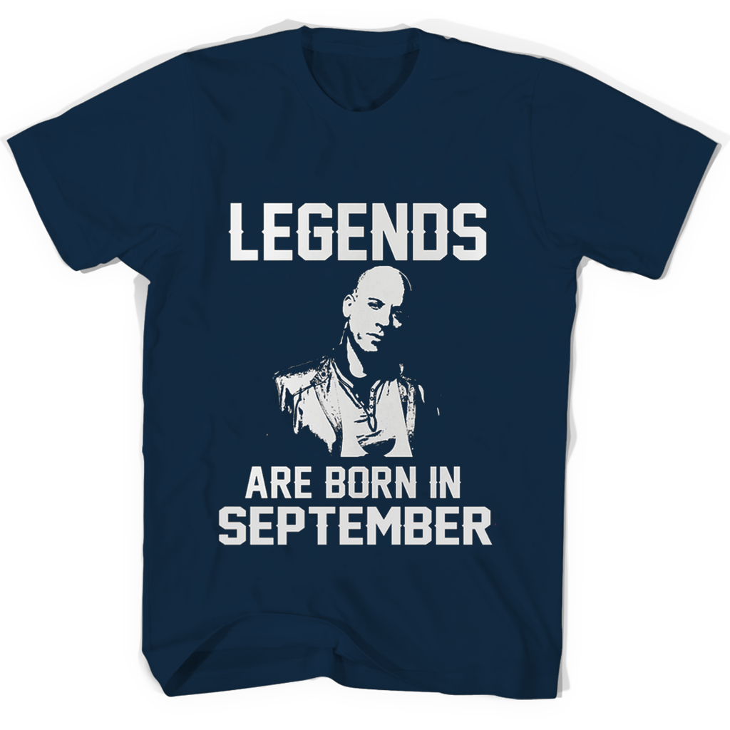 Legends Are Born In September Vin Diesel T Shirts