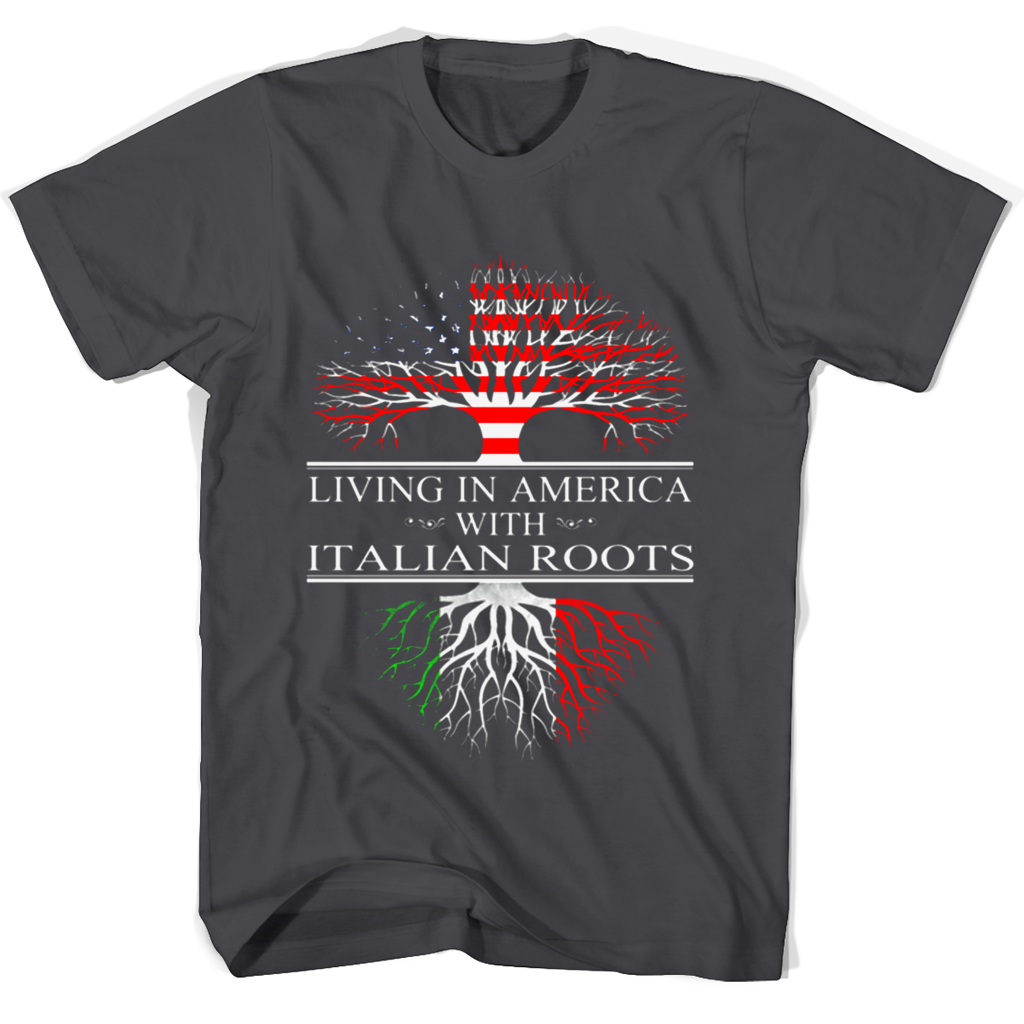 Living In America With Italian Roots T Shirts Living In America With Italian Roots T Shirts