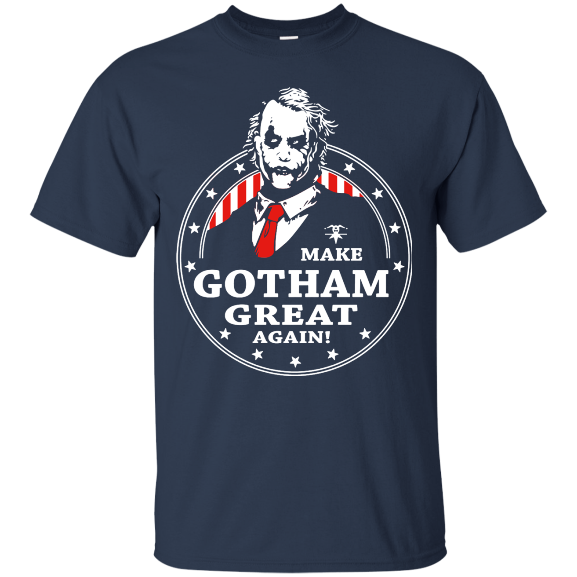 Make Gotham Great Again T Shirts
