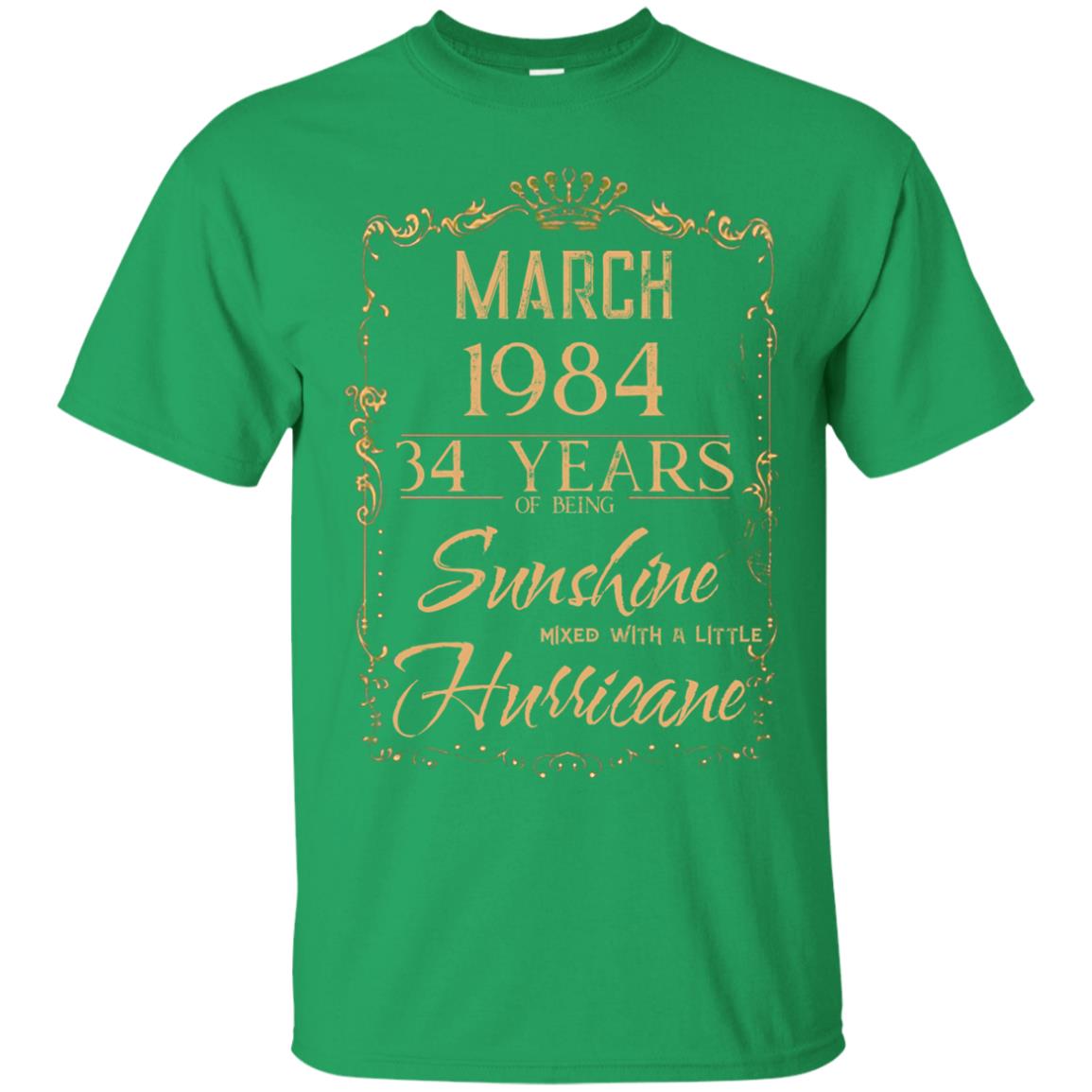 March 1984 34 Years Of Being Sunshine Mixed With A Little Hurricane Shirts