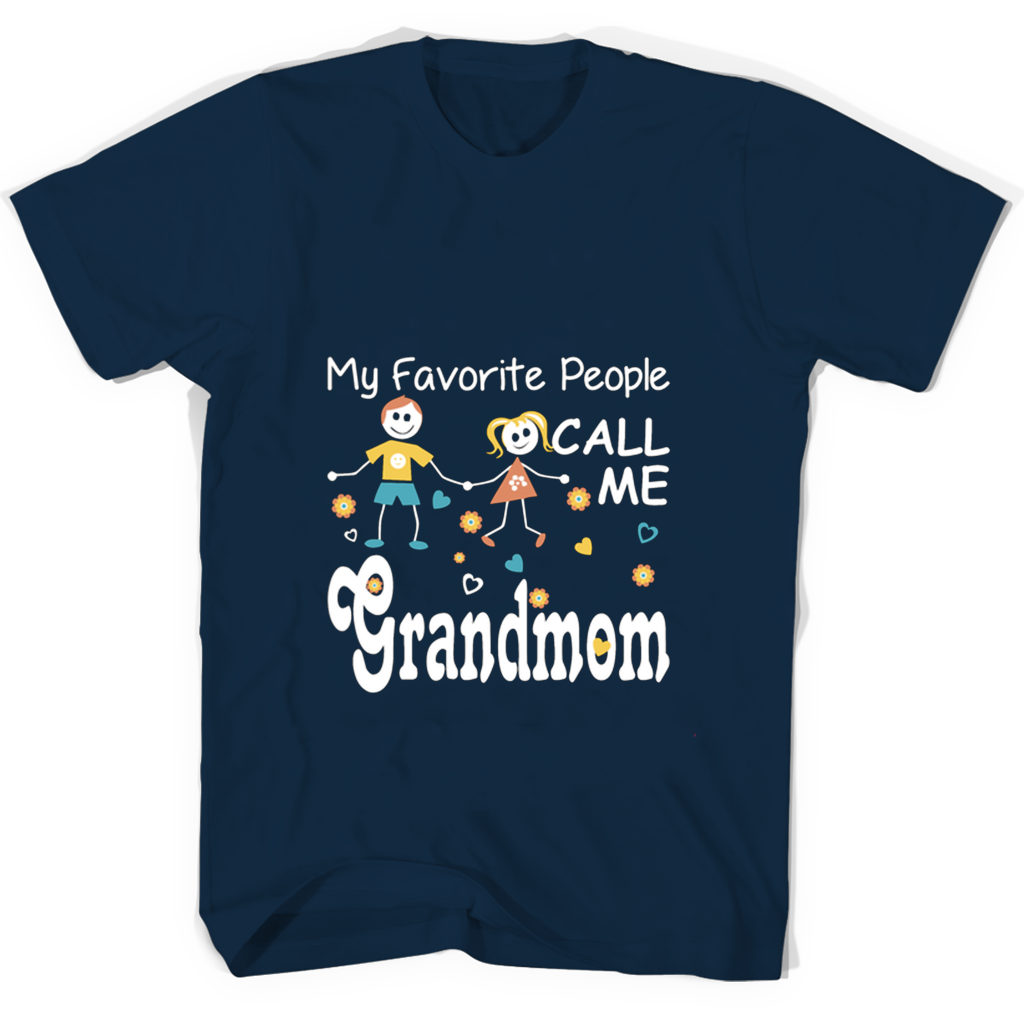 My Favorite People Call Me Grandmom T Shirts