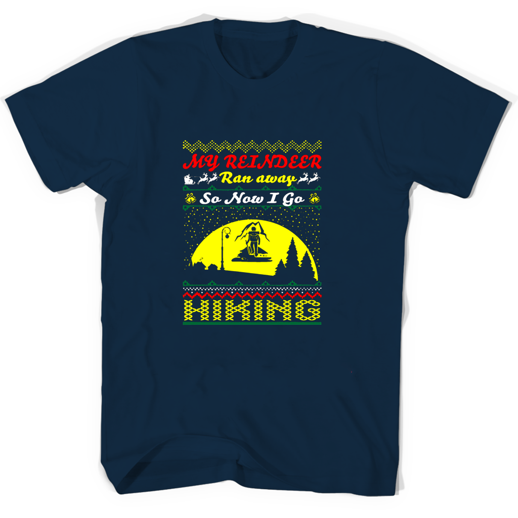 My Reindeer Ran Away So Now I Go Hiking T Shirts My Reindeer Ran Away So Now I Go Hiking T Shirts
