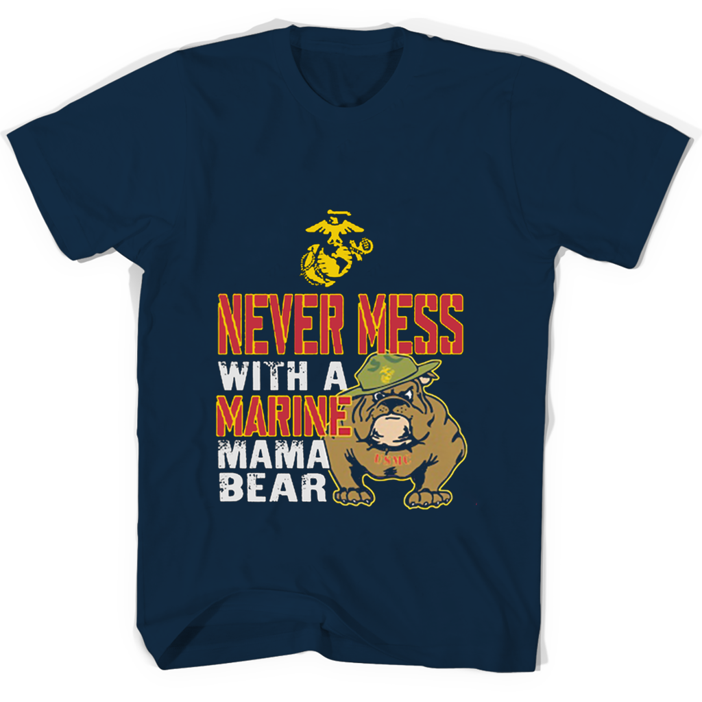Never Mess With A Marine Mama Bear T Shirts Never Mess With A Marine Mama Bear T Shirts