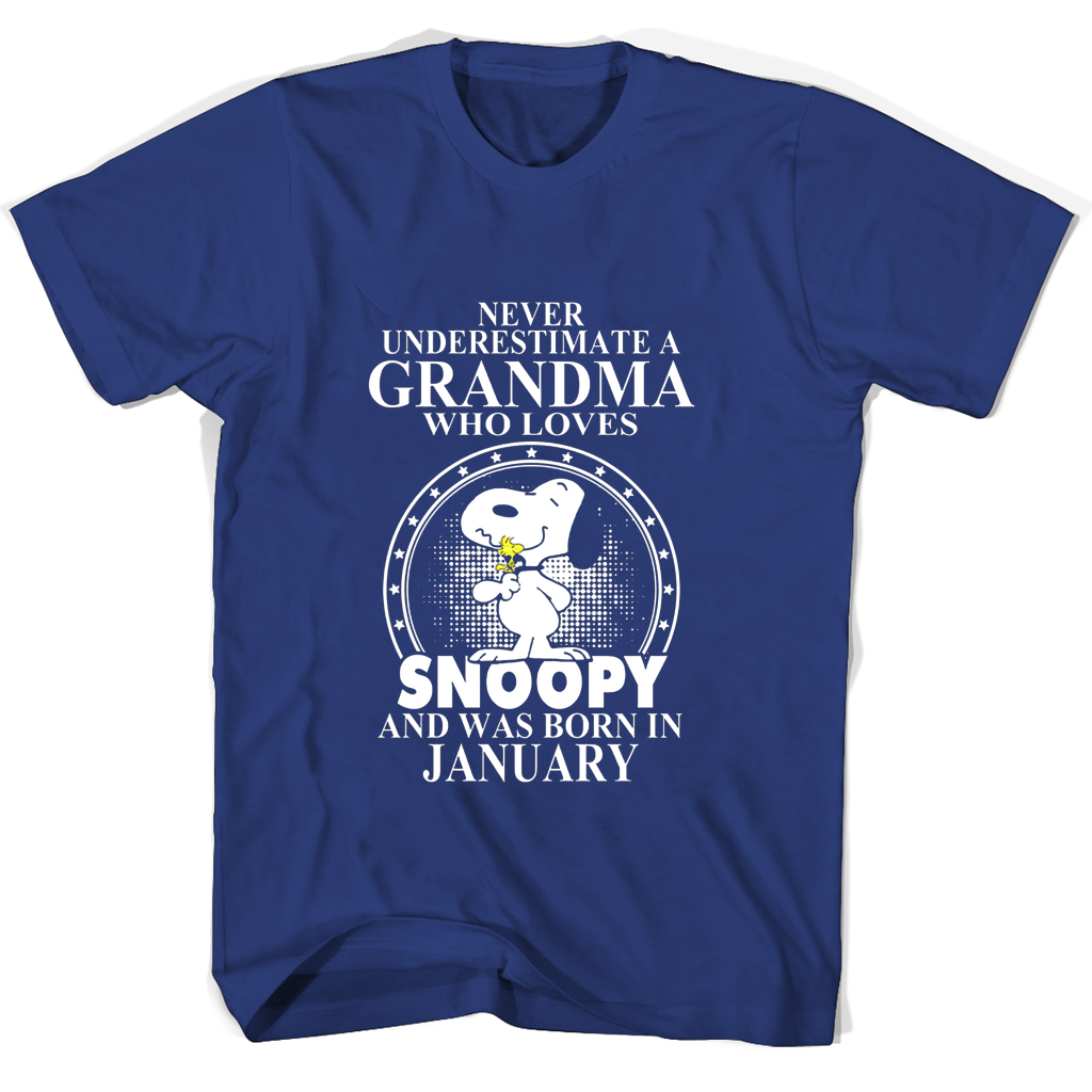 Never Underestimate A Grandma Who Loves Snoopy And Was Born In January T Shirts Never Underestimate A Grandma Who Loves Snoopy And Was Born In January T Shirts