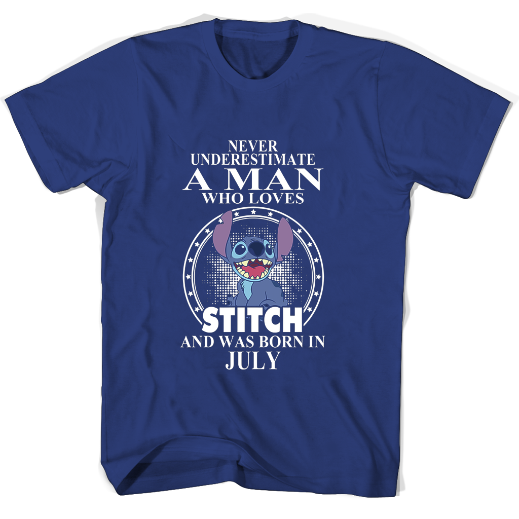 Never Underestimate A Man Who Loves Stitch And Was Born In July T Shirts Never Underestimate A Man Who Loves Stitch And Was Born In July T Shirts