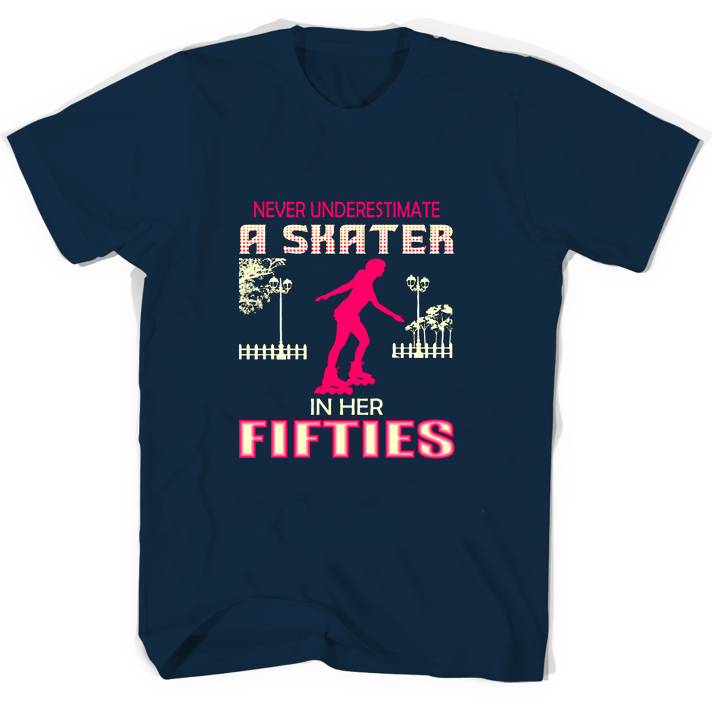 Never Underestimate A Skater In Her Sixties T Shirts Never Underestimate A Skater In Her Sixties T Shirts