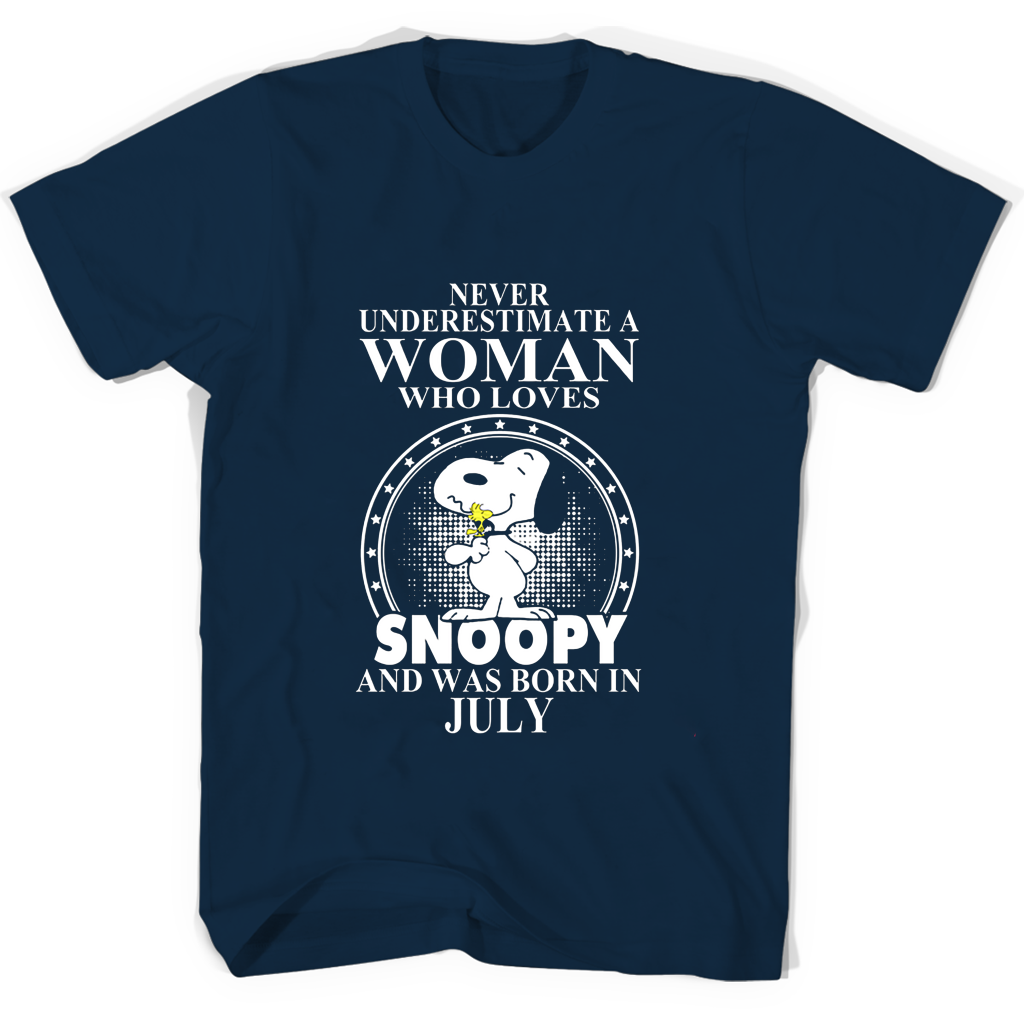 Never Underestimate A Woman Who Loves Snoopy And Was Born In July T Shirts