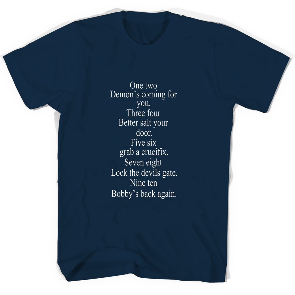 One Tow Demons Coming For You Three Four Better Salt Your Door Five Six Grab A Crucifix T Shirts