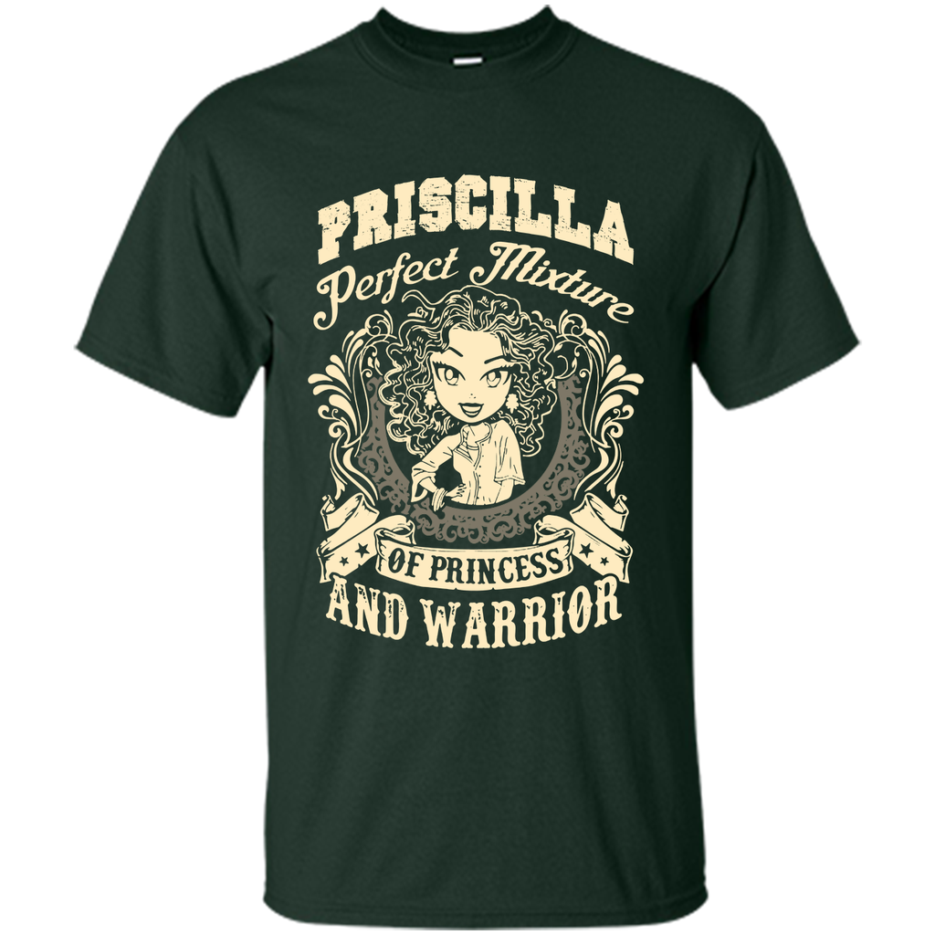 Priscilla Perfect Mixture Of Princess And Warrior T Shirts