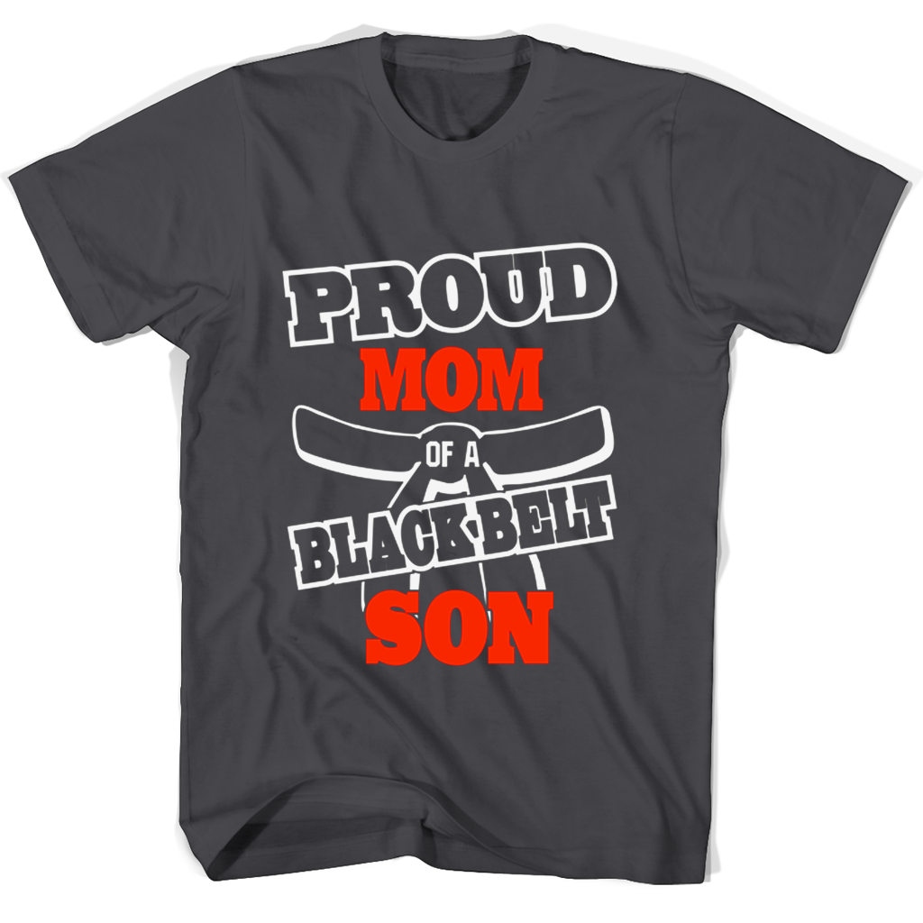Proud Mom Of A Blackbelt Son 1 T Shirts Proud Mom Of A Blackbelt Son 1 T Shirts