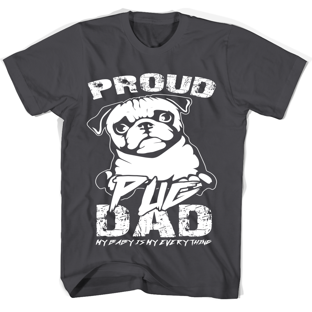 Proud Pug Dad Shirt Father Day Gift T Shirts Proud Pug Dad Shirt Father Day Gift T Shirts