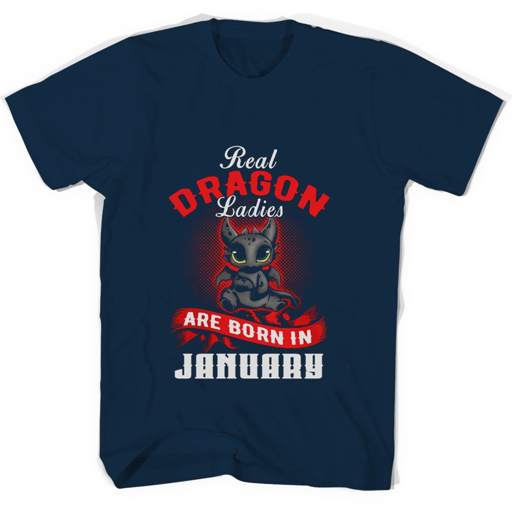 Real Dragon Ladies Are Born In January T Shirts