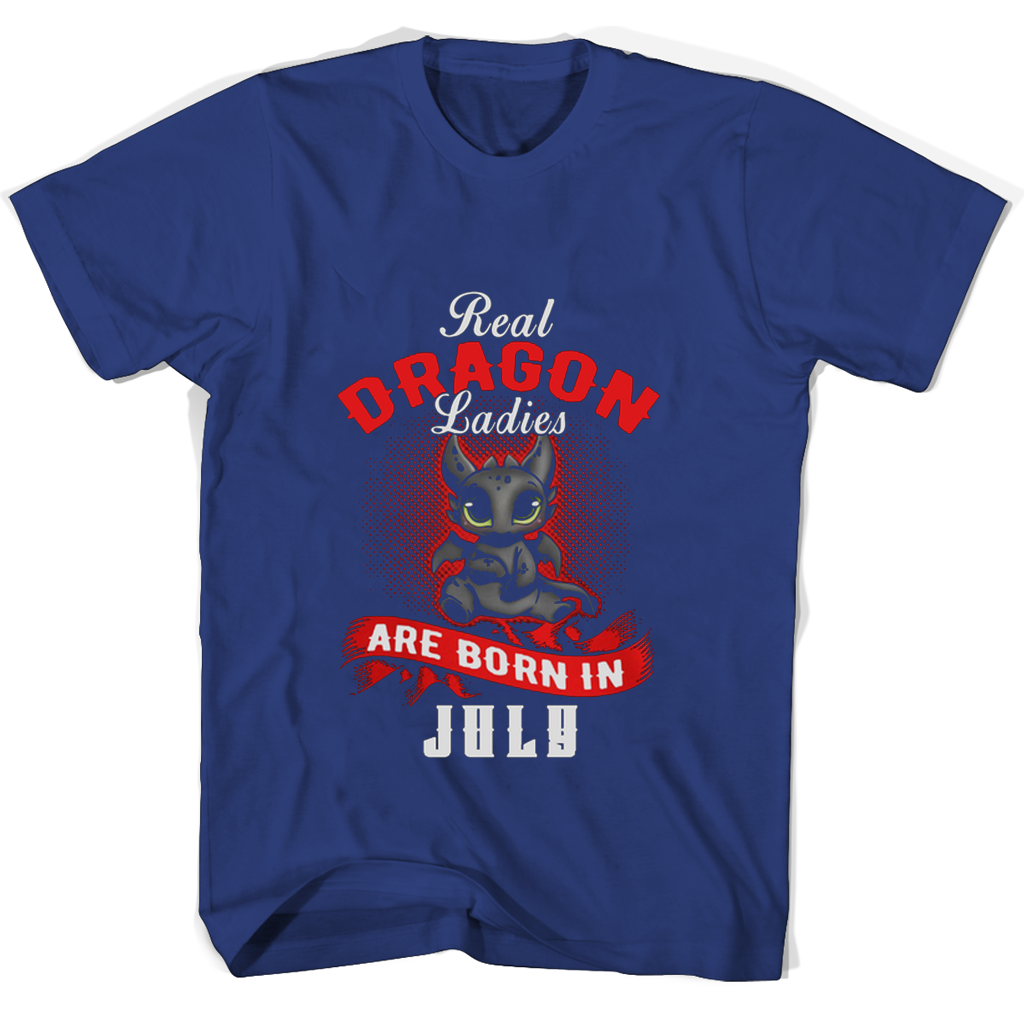 Real Dragon Ladies Are Born In July T Shirts