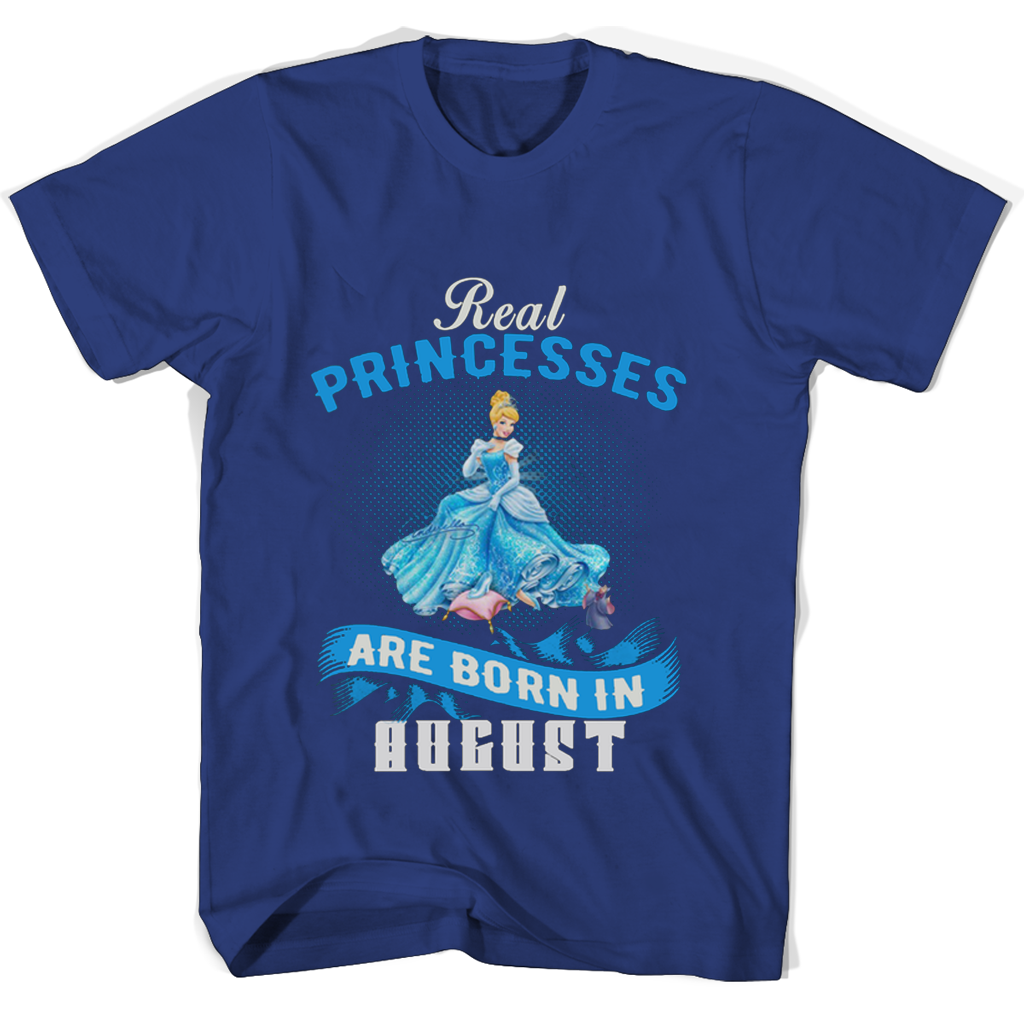 Real Princesses Are Born In August T Shirts Real Princesses Are Born In August T Shirts