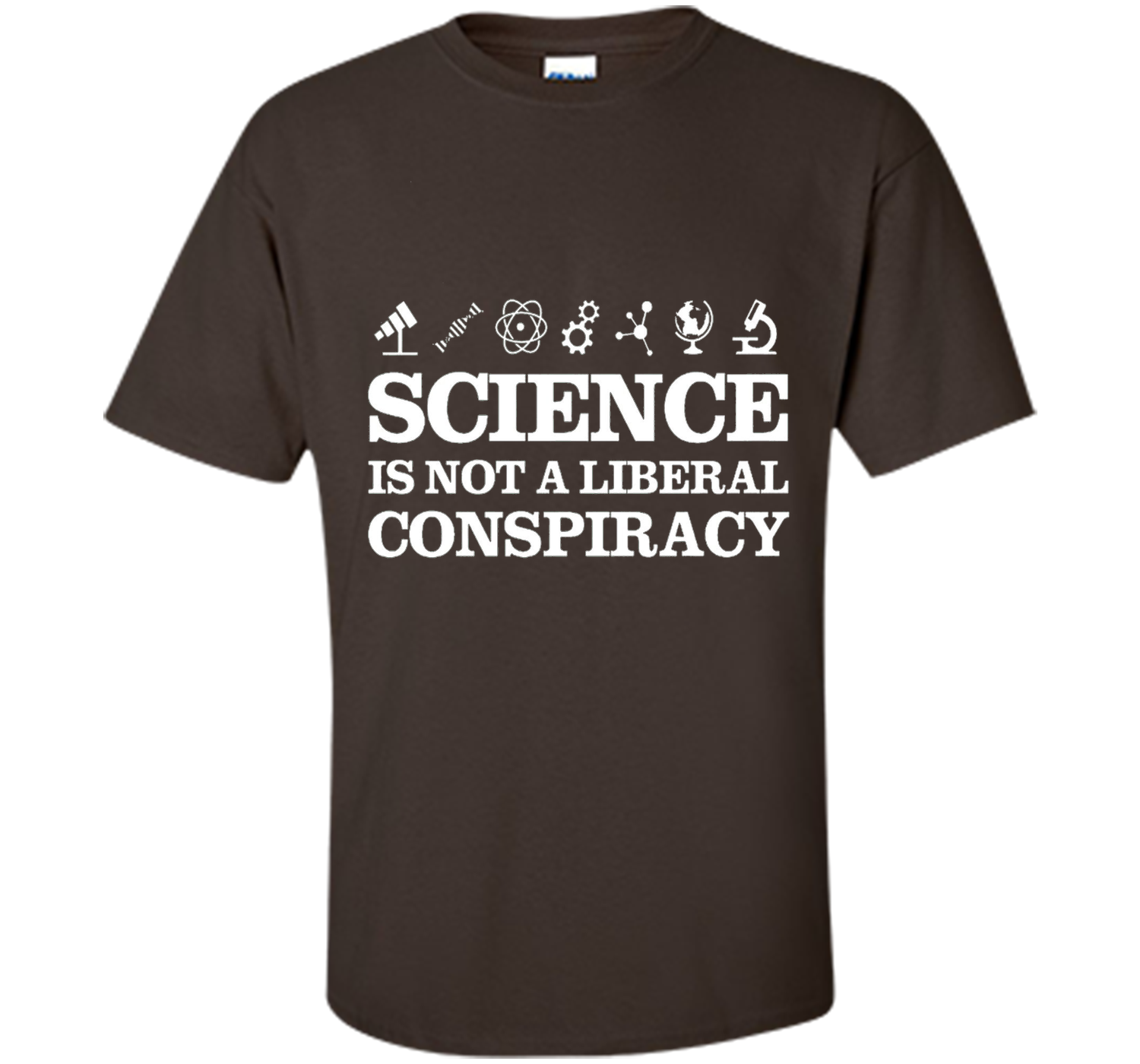 Science Is Not A Liberal Conspiracy T-shirt T Shirts Science Is Not A Liberal Conspiracy T-shirt T Shirts