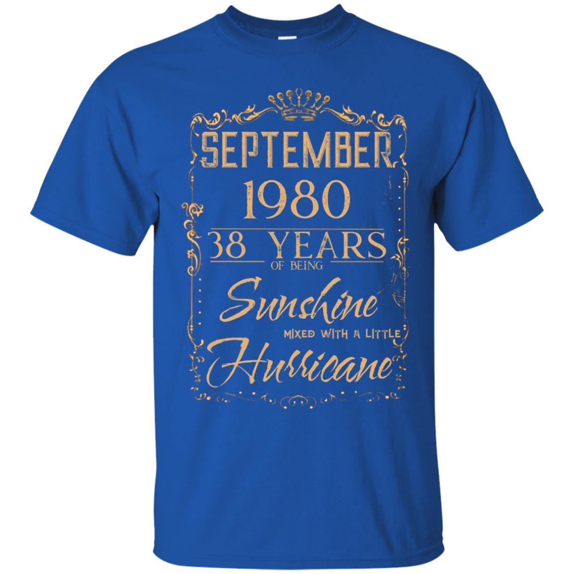 September 1980 38 Years Of Being Sunshine Mixed With A Little Hurricane Shirts